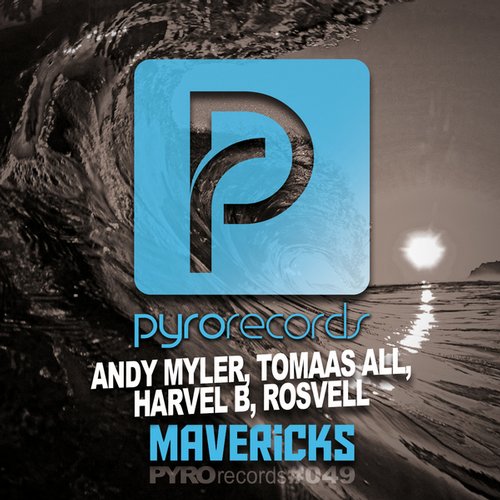 Andy Myler, Tomaas All, Harvel B, Rosvell – Mavericks