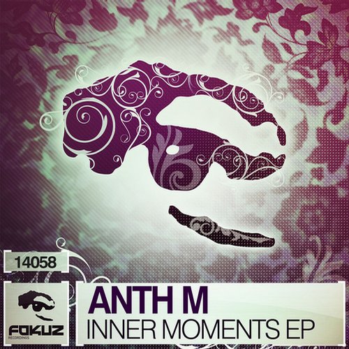Anth M – Inner Moment EP