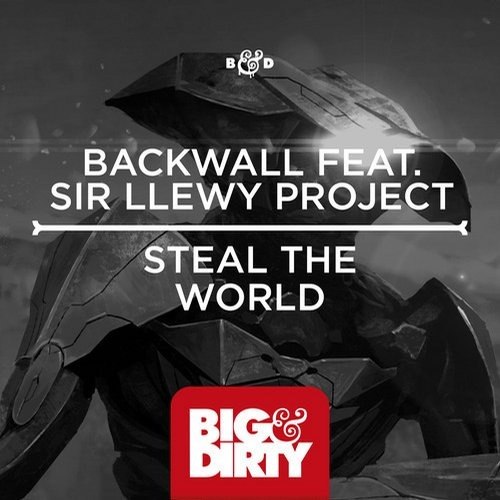 Backwall feat. Sir Llewey Project – Steal The World