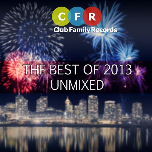 Club Family: The Best Of 2013 Unmixed