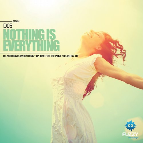 D05 – Nothing Is Everything