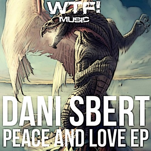 Dani Sbert – Peace And Love EP