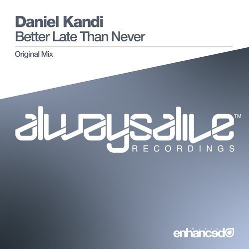 Daniel Kandi – Better Late Than Never
