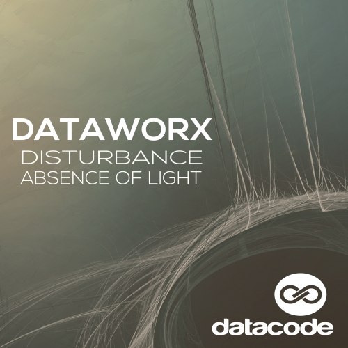 Dataworx – Disturbance EP