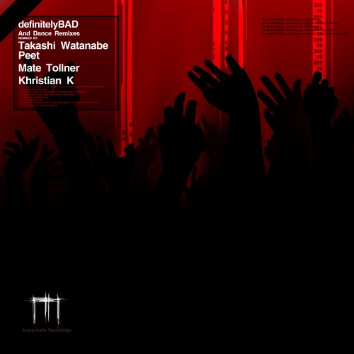 Definitelybad –  and Dance Remixes