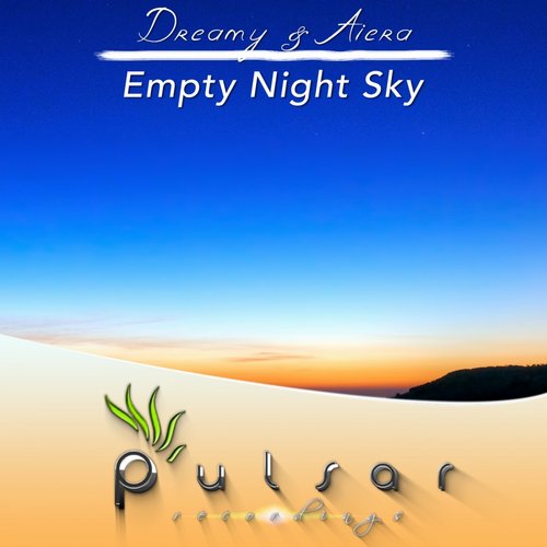 Dreamy & Aiera – Empty Night Sky
