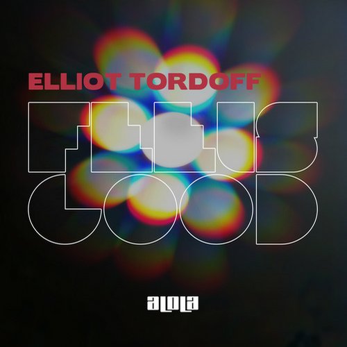 Elliot Tordoff – Feels Good