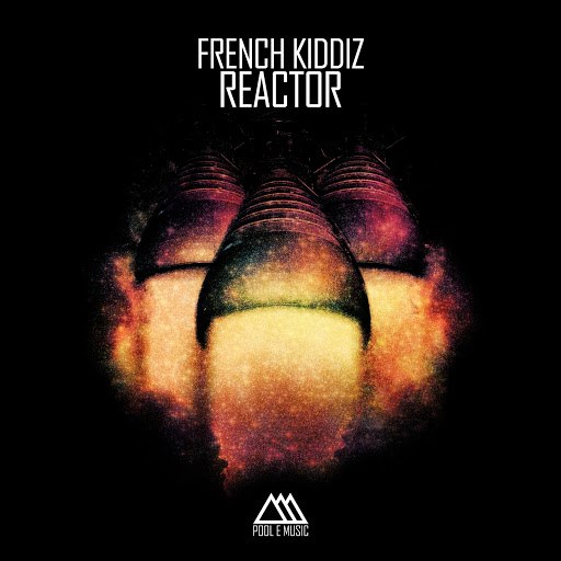 French Kiddiz – Reactor