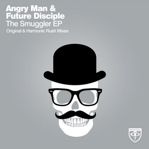 Angry Man & Future Disciple – The Smuggler EP