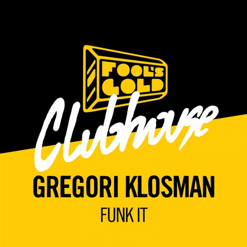 Gregori Klosman – Funk It