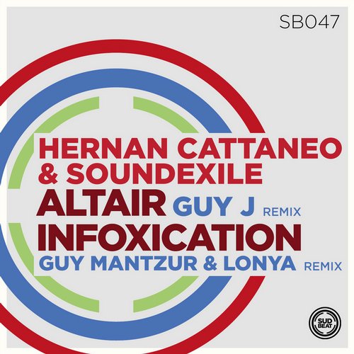 Hernan Cattaneo & Soundexile – Altair / Infoxication Remixes