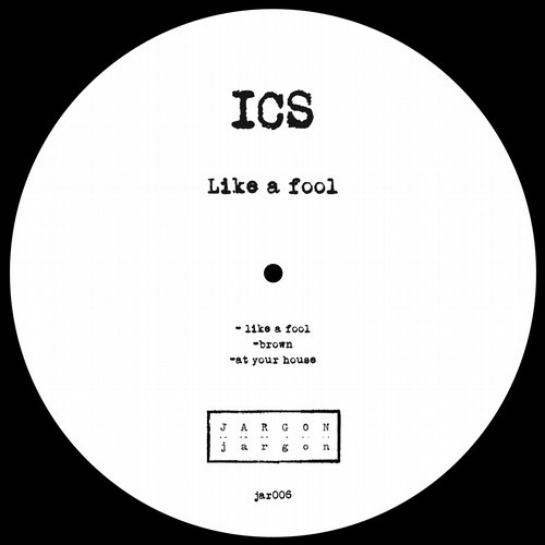ICS – Like a Fool