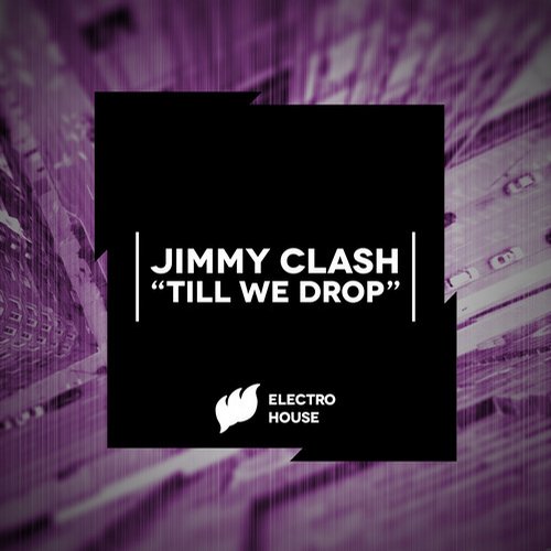 Jimmy Clash – Till We Drop