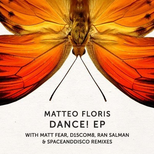 Matteo Floris – Dance! EP
