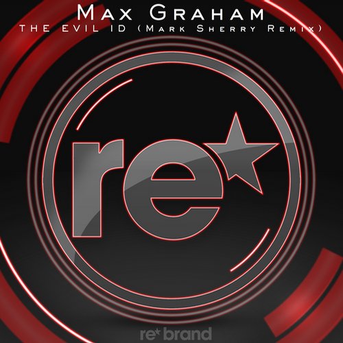 Max Graham – The Evil ID (Mark Sherry Remix)
