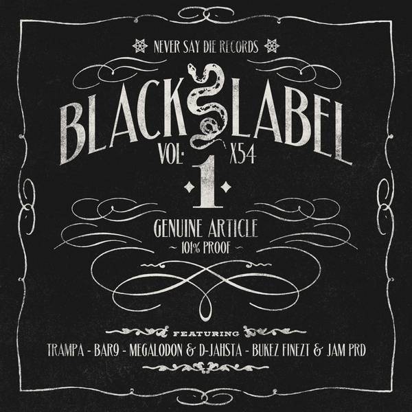 Never Say Die: Black Label Vol.1