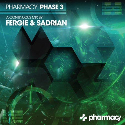 Pharmacy Phase 3: Mixed By Fergie & Sadrian