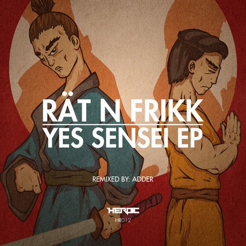 Rat N FrikK – Yes Sensei EP
