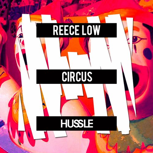 Reece Low – Circus