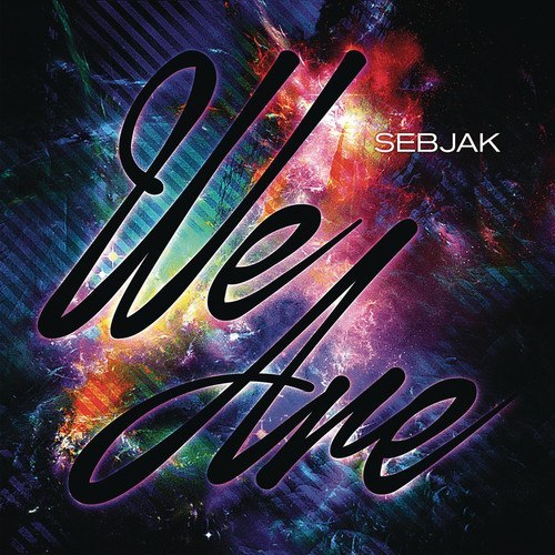 Sebjak – We Are