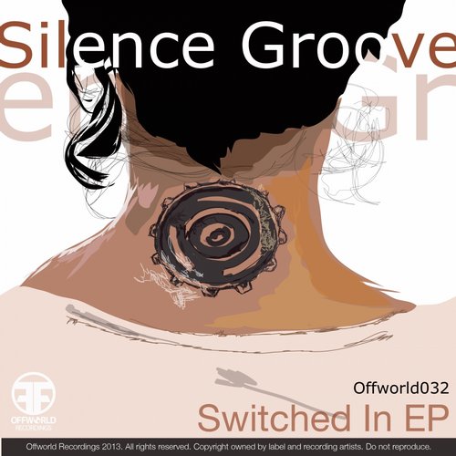 Silence Groove – Switched In EP