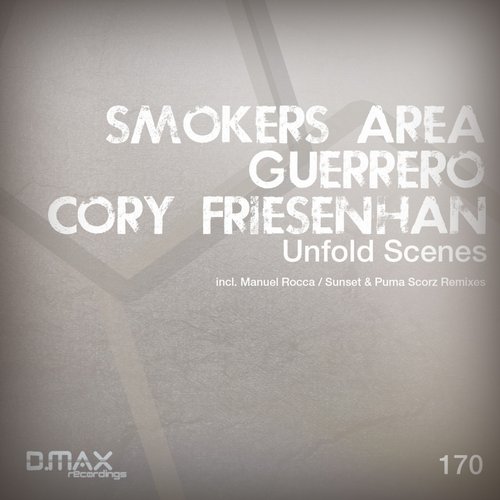 Smokers Area & Guerrero Feat. Cory Friesenhan – Unfold Scenes