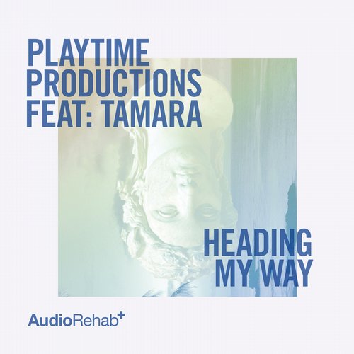 Tamara Playtime Productions – Heading My Way
