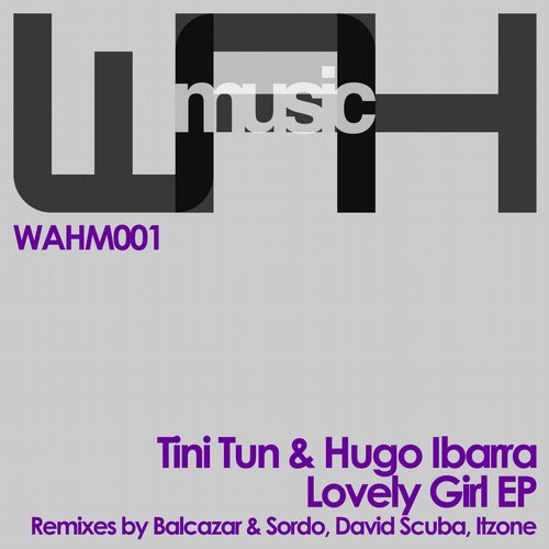 Tini Tun & Hugo Ibarra – Lovely Girl EP