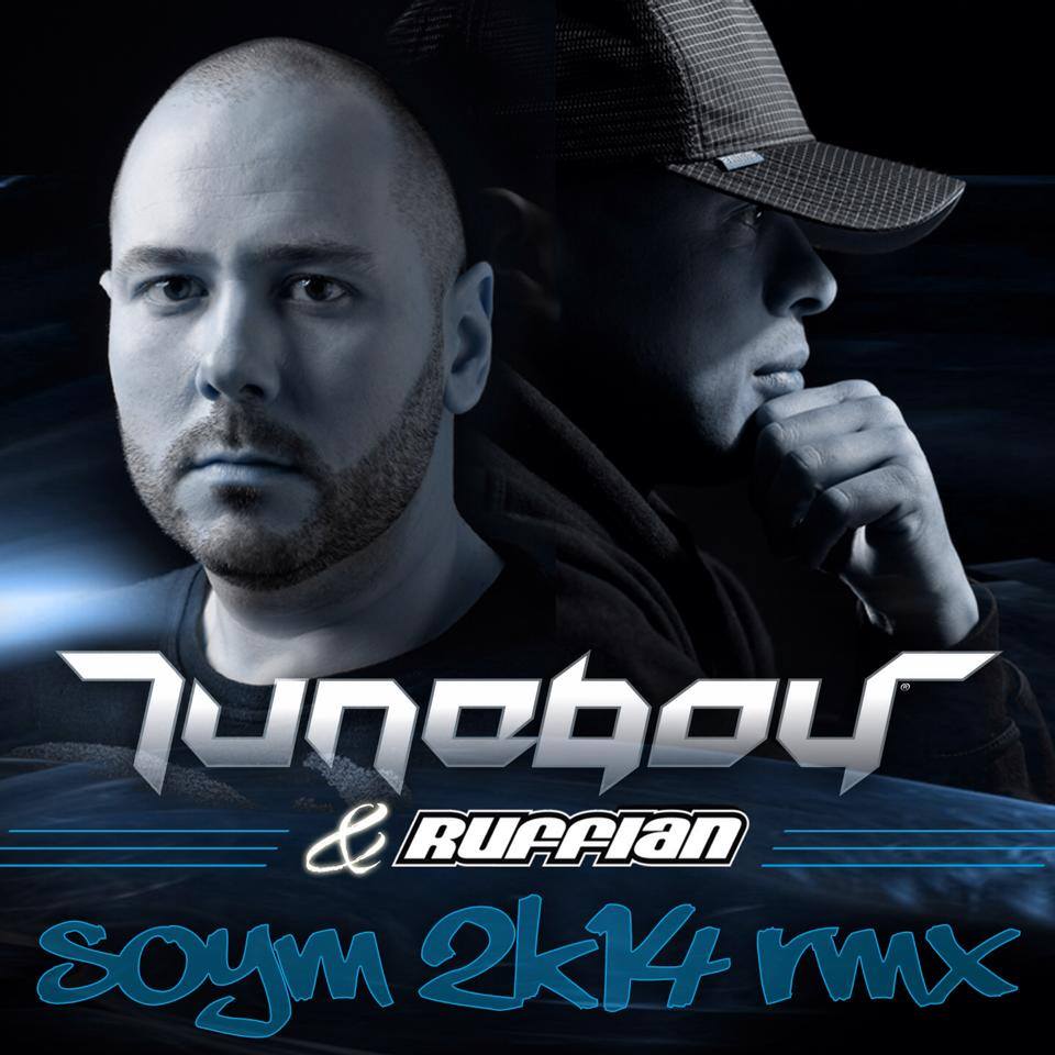 Tuneboy feat. Ruffian – SOYM 2K14 Remix