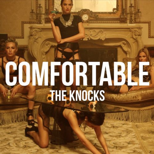 The Knocks – Comfortable
