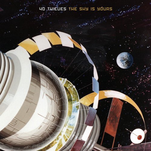 40 Thieves – The Sky Is Yours