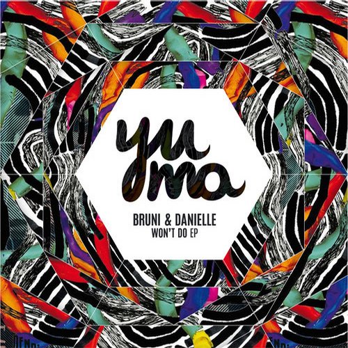 Bruni & Danielle – Won’t Do