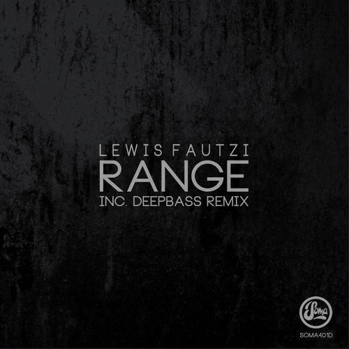 Lewis Fautzi – Range Ep (Inc Deepbass Remix)