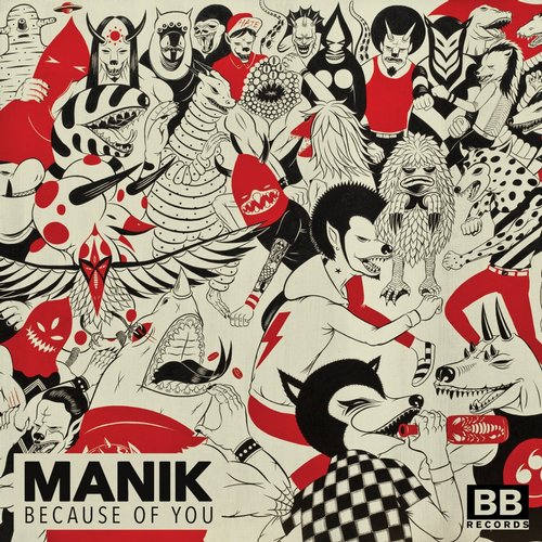 MANIK (NYC) – Because Of You