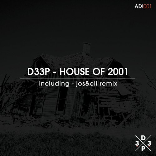 D33P – House Of 2001