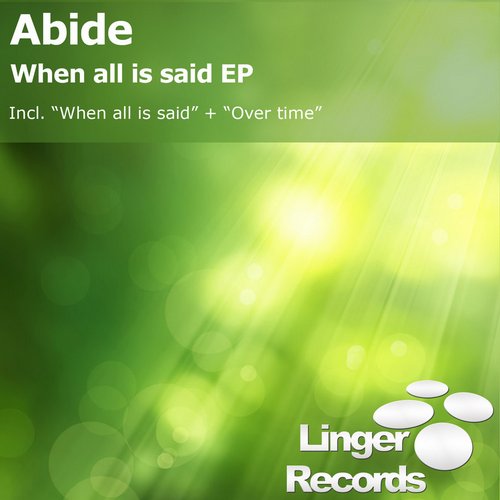 Abide – When All Is Said EP
