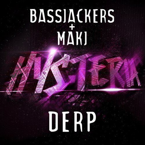 Bassjackers & MAKJ – Derp
