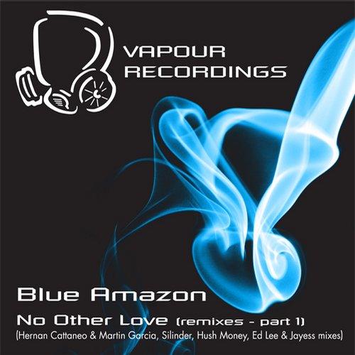 Blue Amazon – No Other Love (Remixes)