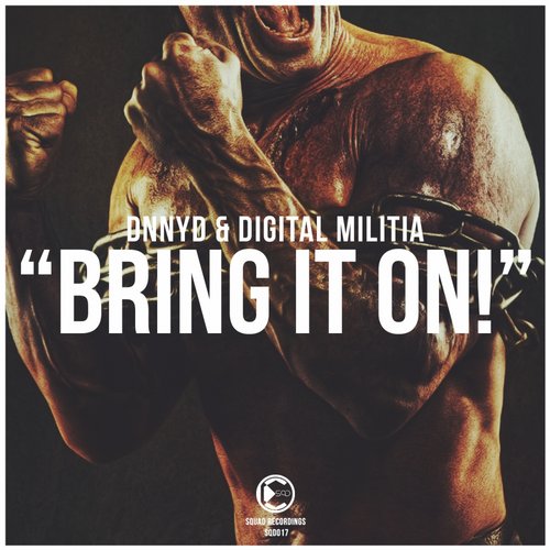 DNNYD, Digital Militia – Bring It On!