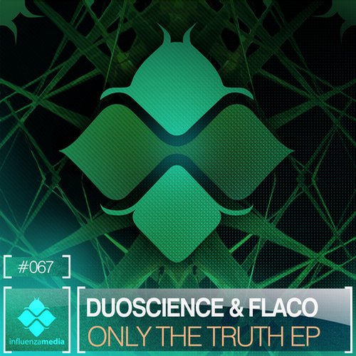 DuoScience & Flaco – Only The Truth EP