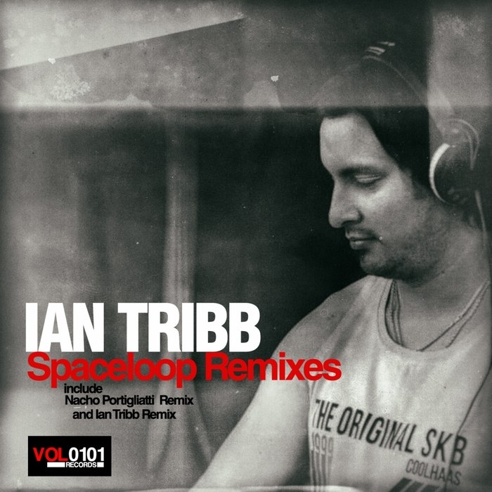 Ian Tribb – Spaceloop Remixes