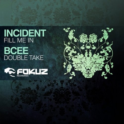 Incident, Bcee – Fill Me In / Double Take