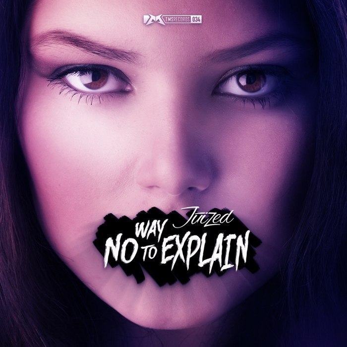Juized – No Way to Explain