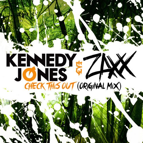 Kennedy Jones & ZAXX – Check This Out