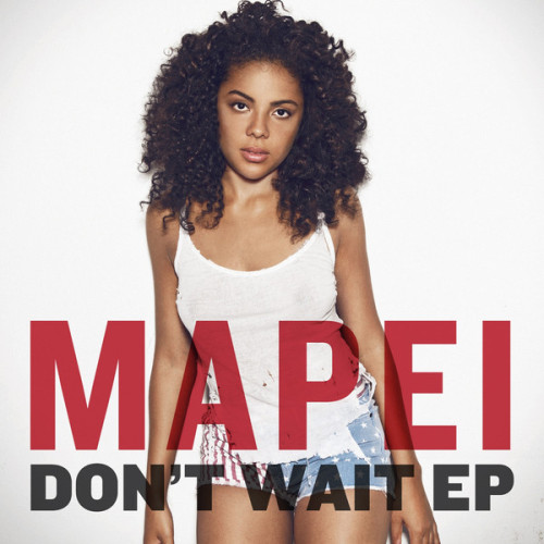 Mapei – Don’t Wait