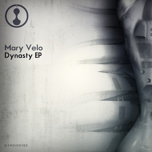 Mary Velo – Dynasty EP