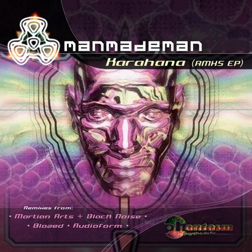 ManMadeMan – Karahana – Remixes