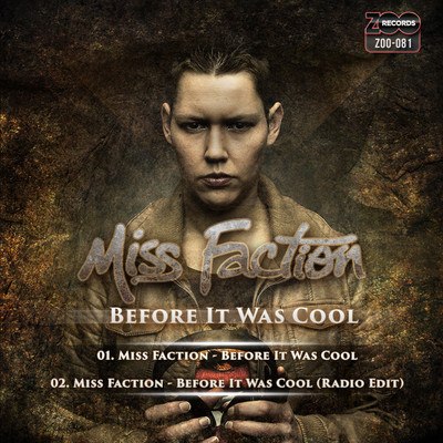 Miss Faction – Before It Was Cool