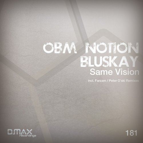 O.B.M Notion vs BluSkay – Same Vision