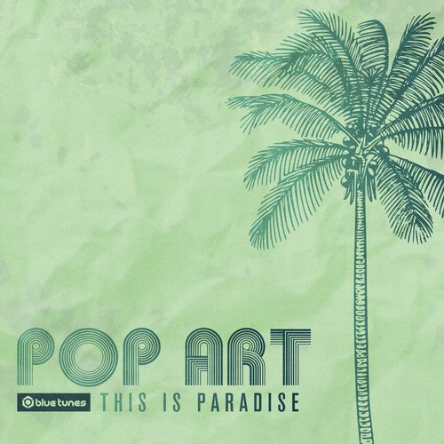 Pop Art – This Is the Paradise